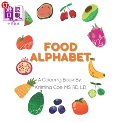 海外直订Food Alphabet: A Coloring Book 食物字母表:一本填色书