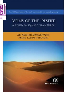 海外直订Veins of the Desert: A Review on Qanat / Falaj / Karez 沙漠脉络:坎儿井/法拉杰/坎儿井述评