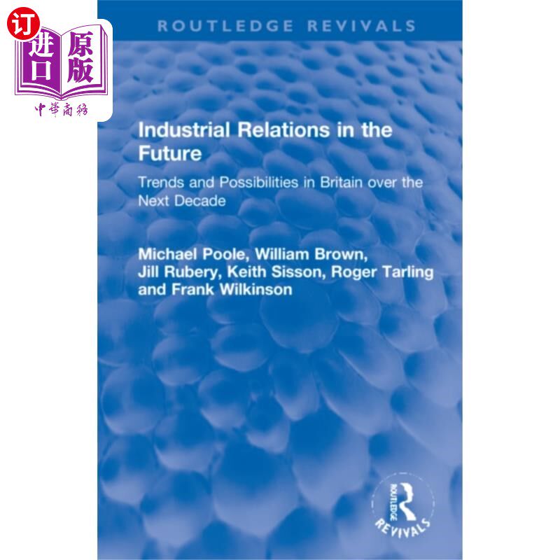 海外直订Industrial Relations in the Future 未来的劳资关系