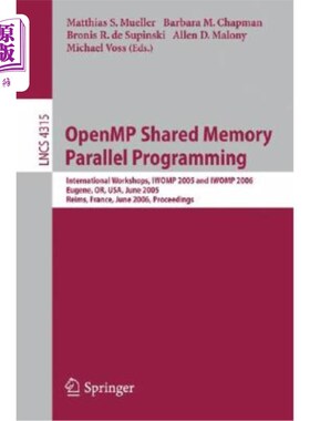 海外直订Openmp Shared Memory Parallel Programming: International Workshop, Iwomp 2005 an Openmp共享内存并行编程：