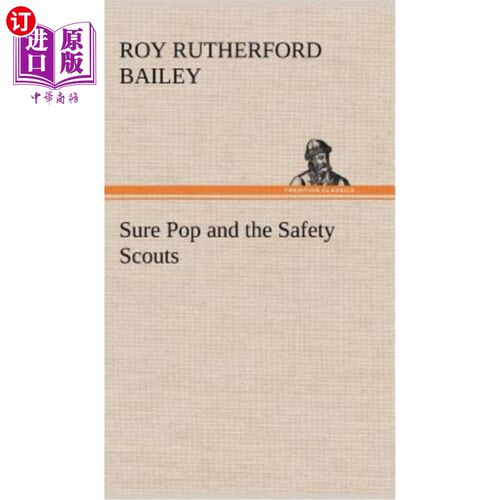 海外直订Sure Pop and the Safety Scouts 当然，爸爸和安全侦察员