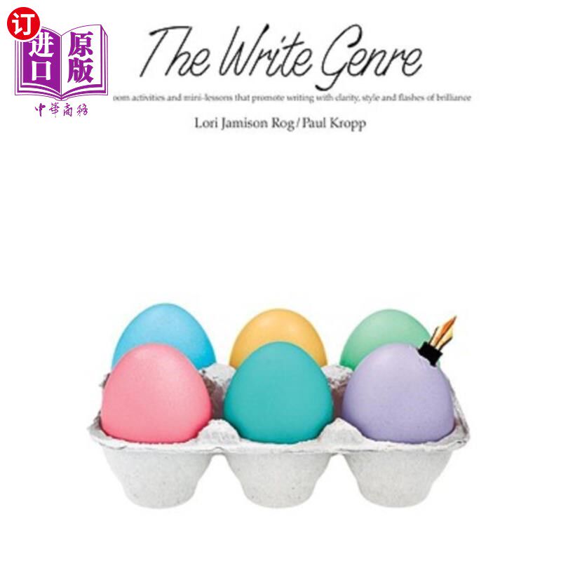 海外直订The Write Genre: Classroom Activities and Mini-Lessons That Promote Writing with 写作风格：课堂活动和小型课程，