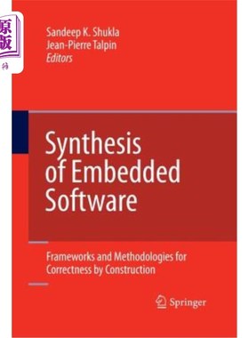 海外直订Synthesis of Embedded Software: Frameworks and Methodologies for Correctness by  嵌入式软件的综合：结构正确