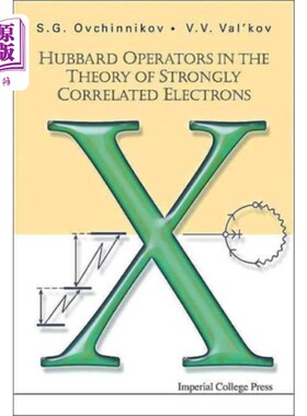 海外直订Hubbard Operators In The Theory Of Strongly Corr... 强关联电子理论中的Hubbard算符