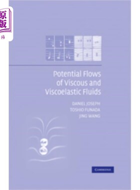 海外直订Potential Flows of Viscous and Viscoelastic Liqu... 粘性和粘弹性液体的势流