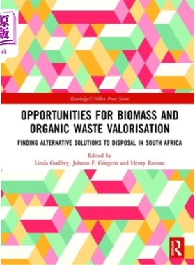 海外直订Opportunities for Biomass and Organic Waste Valorisation: Finding Alternative So 生物质和有机废物增值的机会