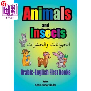 海外直订Arabic - English First Books: Animals and Insects 阿拉伯语-英语第一册:动物和昆虫