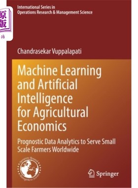 海外直订Machine Learning and Artificial Intelligence for Agricultural Economics: Prognos 农业经济的机器学习和人工智