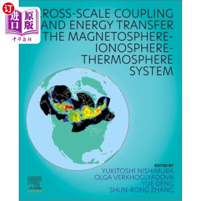 海外直订Cross-Scale Coupling and Energy Transfer in the Magnetosphere-Ionosphere-Thermos 磁层-电离层-热层系统的跨尺