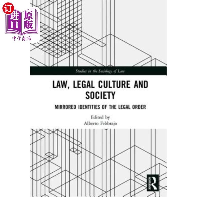 海外直订Law, Legal Culture and Society: Mirrored Identities of the Legal Order 法律、法律文化与社会:法律秩序的镜像