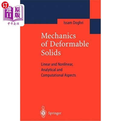 海外直订Mechanics of Deformable Solids: Linear, Nonlinear, Analytical and Computational  变形固体力学:线性、非线性