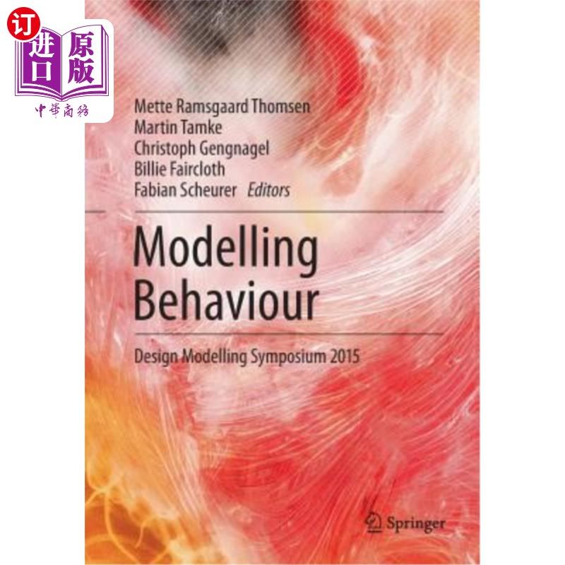 海外直订Modelling Behaviour: Design Modelling Symposium 2015 模特行为：2015设计模特研讨会