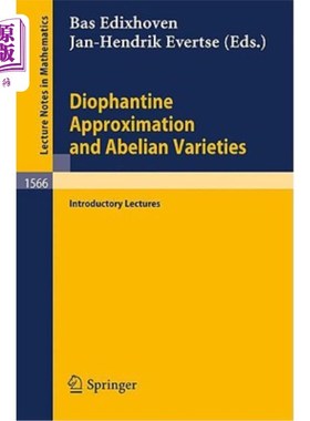 海外直订Diophantine Approximation and Abelian Varieties: Introductory Lectures 丢番图逼近和阿贝尔变种：入门讲座
