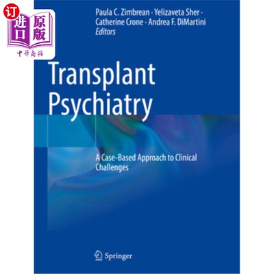 海外直订医药图书Transplant Psychiatry: A Case-Based Approach to Clinical Challenges 移植精神病学：以病例为基础的临