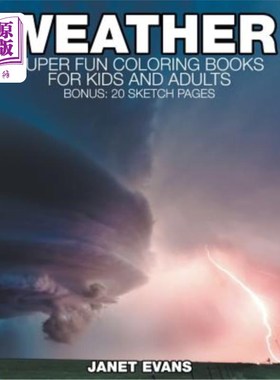 海外直订Weather: Super Fun Coloring Books For Kids And Adults (Bonus: 20 Sketch Pages) 天气:超级有趣的儿童和成人涂