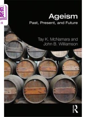 海外直订Ageism: Past, Present, and Future 年龄歧视:过去，现在和未来