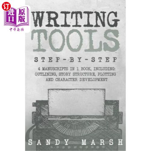 海外直订Writing Tools: Step-by-Step - 4 Manuscripts in 1 Book - Essential Writing Prompt 写作工具：一步一个脚印——