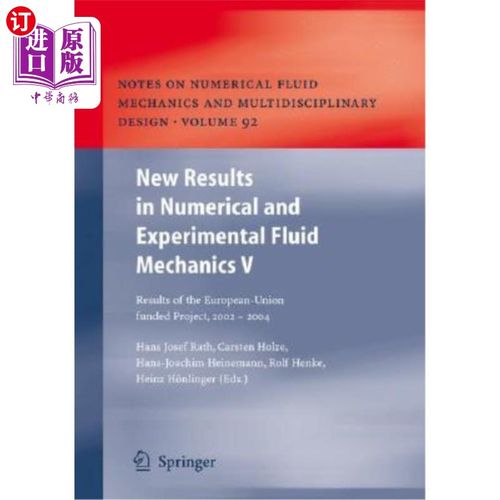 海外直订New Results in Numerical and Experimental Fluid Mechanics V: Contributions to th 数值和实验流体力学的新成果
