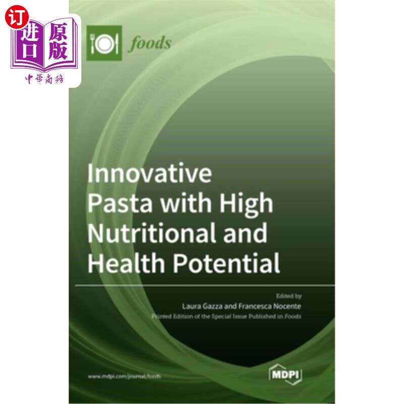 海外直订Innovative Pasta with High Nutritional and Health Potential 具有高营养和健康潜力的创新面食