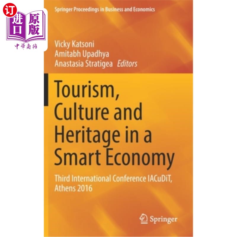 海外直订Tourism, Culture and Heritage in a Smart Economy: Third International Conference 智慧经济中的旅游、文化和遗
