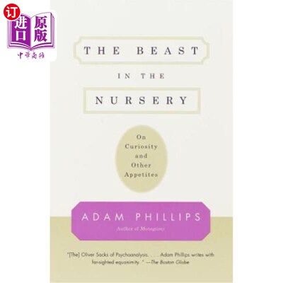 海外直订医药图书The Beast in the Nursery: On Curiosity and Other Appetites 《育儿室里的野兽:论好奇心和其他欲望》