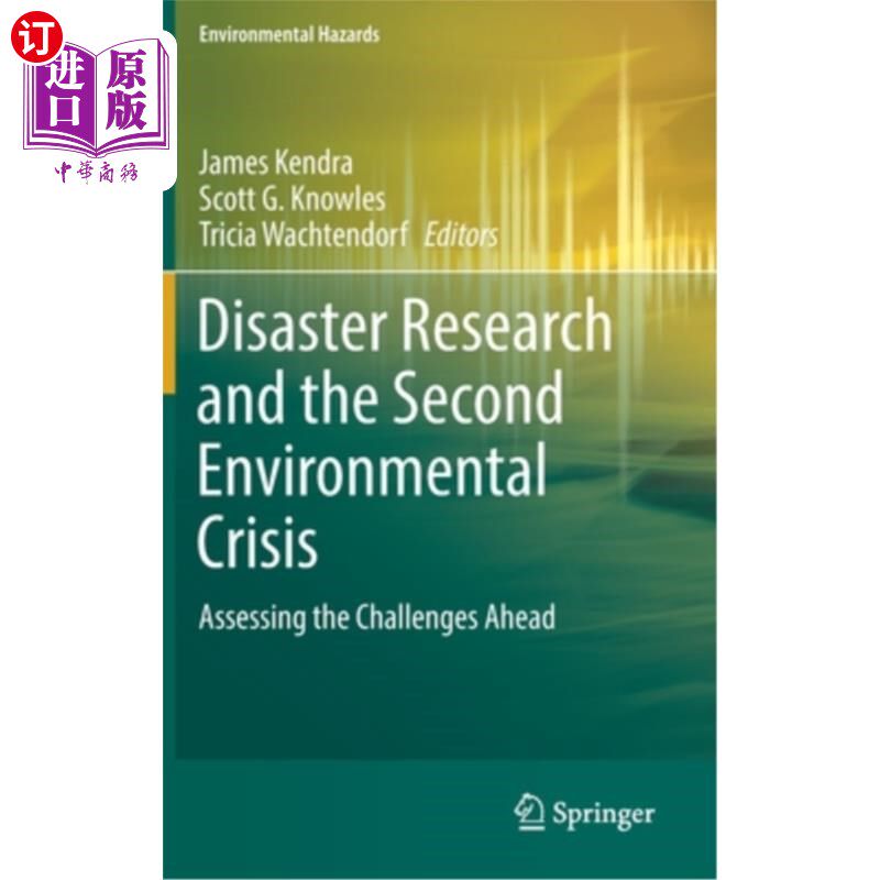 海外直订Disaster Research and the Second Environmental Crisis: Assessing the Challenges  灾害研究与第二次环境危机: