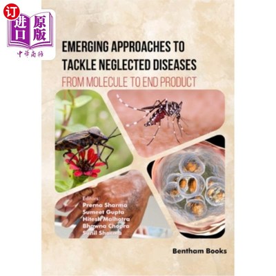 海外直订医药图书Emerging Approaches to Tackle Neglected Diseases: From Molecule to End Product 解决被忽视疾病的新兴
