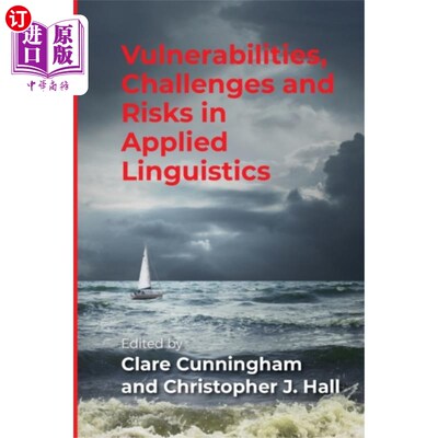 海外直订Vulnerabilities, Challenges and Risks in Applied... 应用语言学的脆弱性、挑战和风险