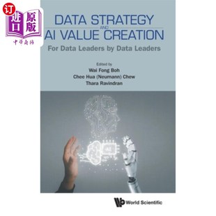海外直订Data Strategy and AI Value Creation: For Data Leaders by Data Leaders 数据战略与人工智能价值创造:数据领导