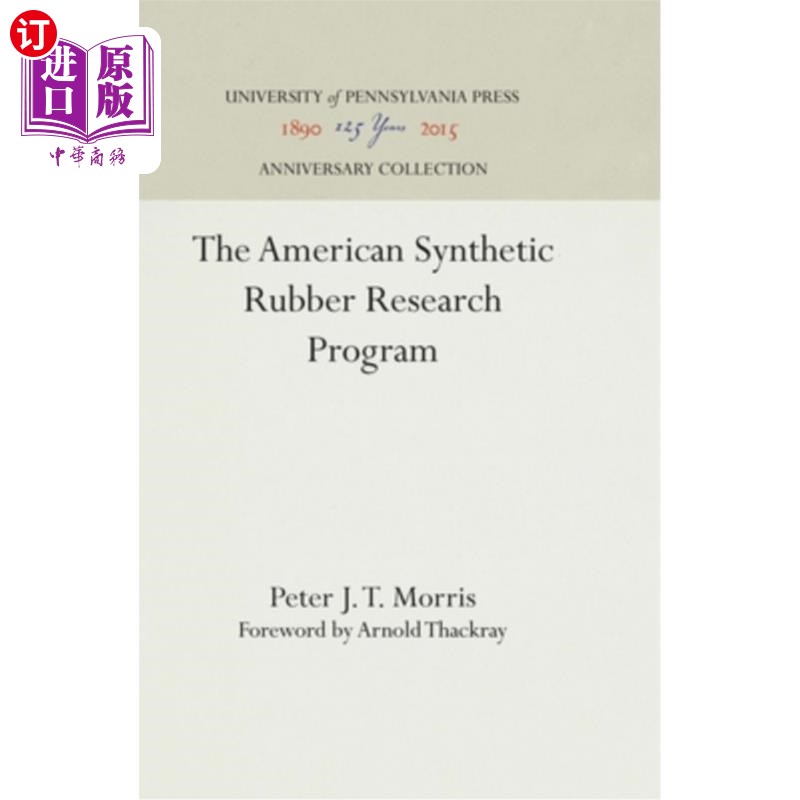 海外直订The American Synthetic Rubber Research Program 美国合成橡胶研究计划