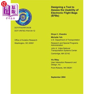 海外直订Designing a Tool to Assess the Usability of Electronic Flight Bags 设计评估电子飞行包可用性的工具