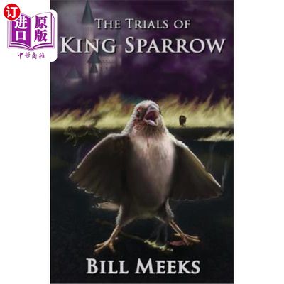 海外直订The Trials of King Sparrow 《麻雀王的审判