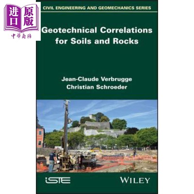 现货 土壤与岩石的岩土相关性 Geotechnical Correlations For Soils And Rocks 英文原版 Jean-Claude Verbrugge 中�