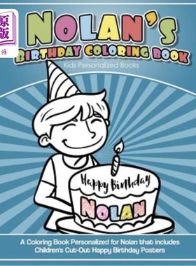 海外直订Nolan's Birthday Coloring Book Kids Personalized Books: A Coloring Book Personal 诺兰的生日填色书儿童个性化