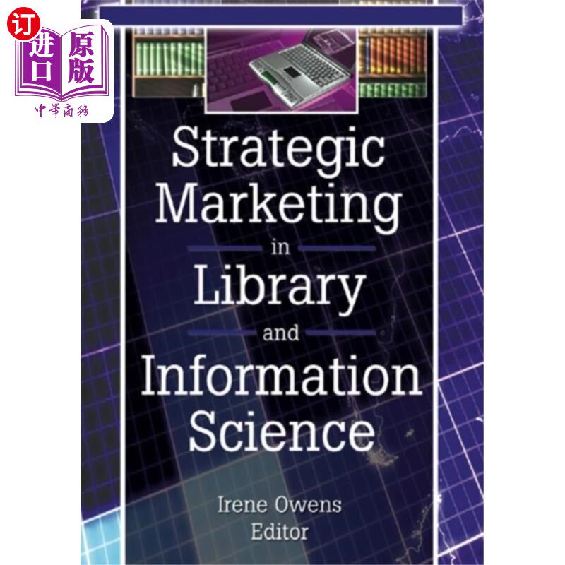海外直订Strategic Marketing in Library and Information S... 图书馆情报学中的战略营销
