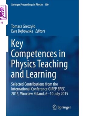 海外直订Key Competences in Physics Teaching and Learning: Selected Contributions from th 物理教学和学习的关键能力：