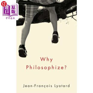 海外直订Why Philosophize? 为什么进行哲学探讨?