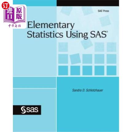 海外直订Elementary Statistics Using SAS 使用SAS的基本统计