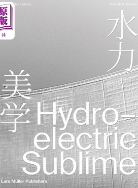 Hydroelectric Sublime 进口艺术 埃莫森水库摄影集：水力美学【中商原版】
