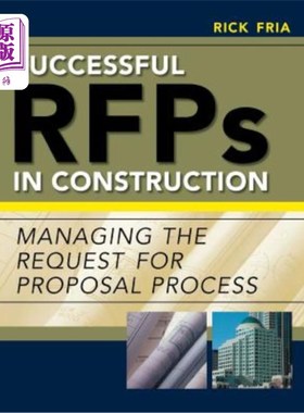 海外直订Successful RFPs in Construction: Managing the Request for Proposal Process 施工中成功的RFP：管理招标流程