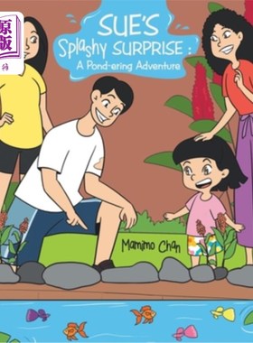 海外直订Sue's Splashy Surprise: A Pond-ering Adventure 苏的溅水惊喜：一次涉水冒险