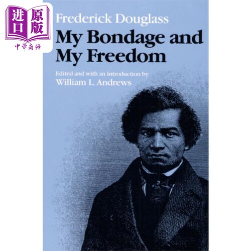 现货 我的枷锁与我的自由 My Bondage and My Freedom 英文原版 William L Andrews【中商原版】