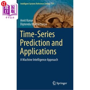 and Applications Approach Series 时间序列预测及其应用：一种机器智能方法 Intelligence Prediction Machine 海外直订Time