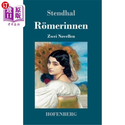 海外直订德语 R?merinnen: Zwei Novellen: Vanina Vanini / Die Fürstin von Campobasso R ?两部小说