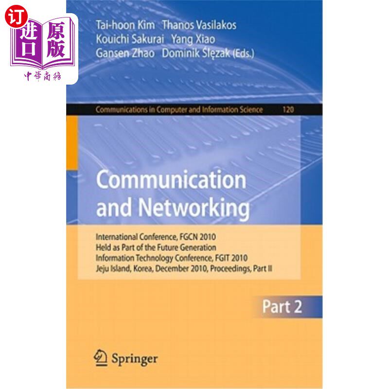 海外直订Communication and Networking: International Conference, Fgcn 2010, Held as Part  通信与:国际会议