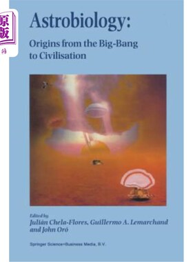 海外直订Astrobiology: Origins from the Big-Bang to Civilisation Proceedings of the Ibero 天体生物学:从大爆炸到文明的起