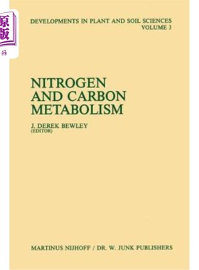 海外直订Nitrogen and Carbon Metabolism: Proceedings of a Symposium on the Physiology and 氮和碳代谢:植物生产力的生