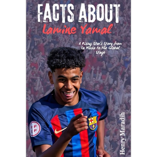 莱明亚马尔的故事 从拉玛西亚到全球舞台的崛起明星 FACTS ABOUT Lamine Yamal 英文原版 Henry Maradih【中商原版】