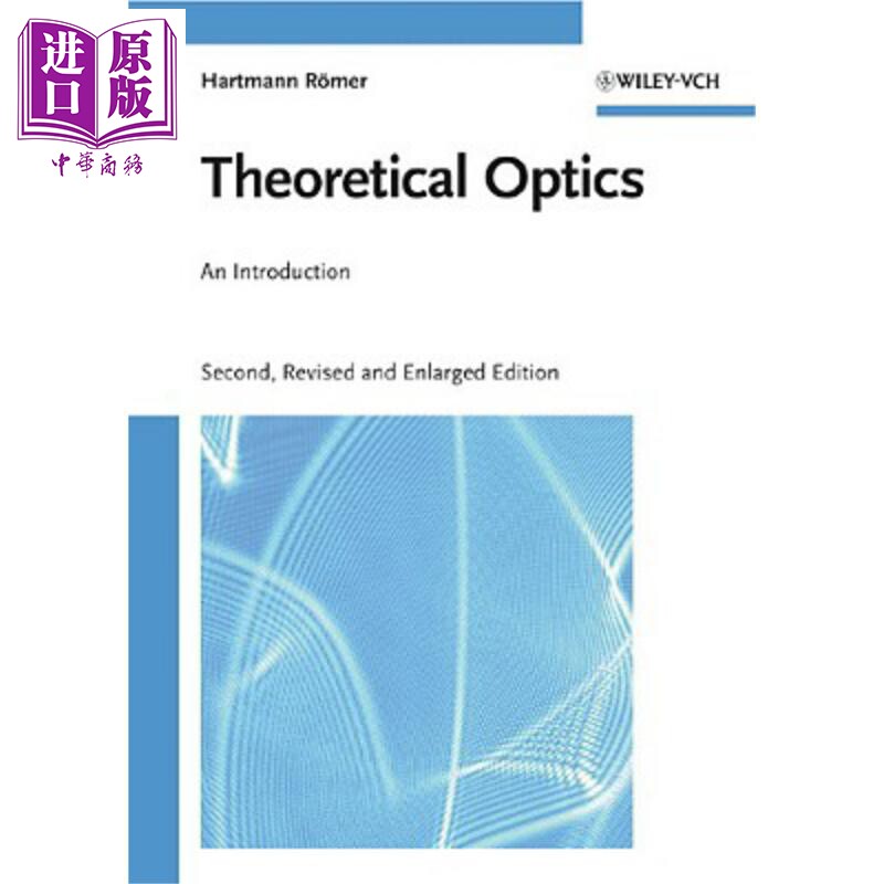 现货 理论光学概要 第2修订版 Theoretical Optics 英文原版 Hartmann Römer 中商原版