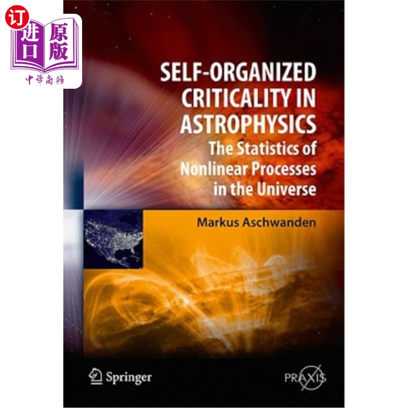 海外直订Self-Organized Criticality in Astrophysics: The Statistics of Nonlinear Processe 天体物理学中的自组织临界: